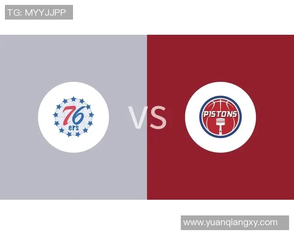 76人对阵活塞精彩比赛录像回放全程回顾与精彩瞬间分析 76人对阵活塞精彩比赛录像回放全程回顾与精彩瞬间分析